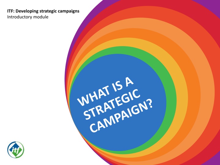 itf developing strategic campaigns introductory