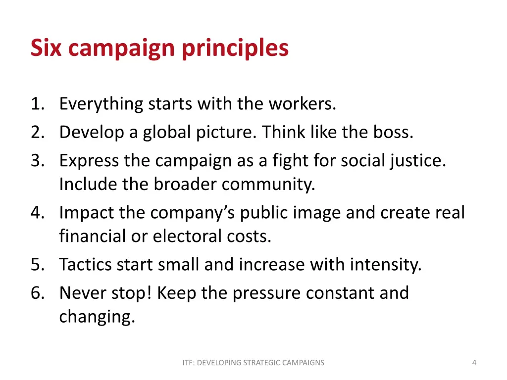 six campaign principles
