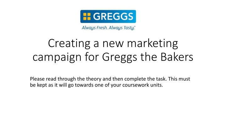 creating a new marketing campaign for greggs
