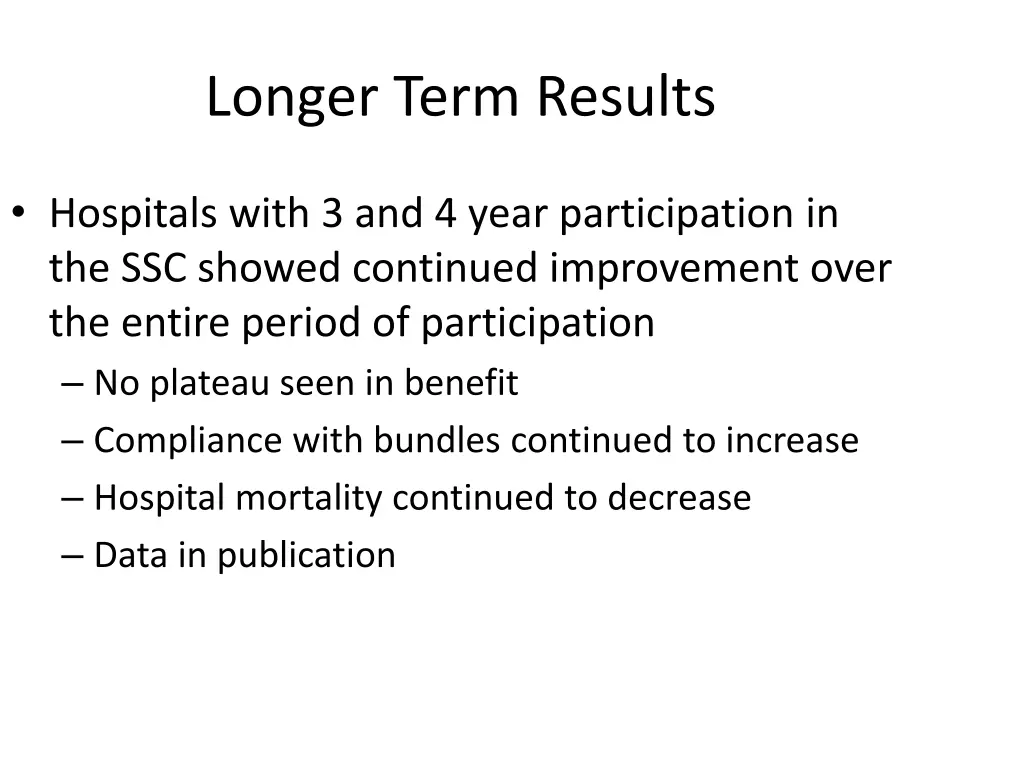 longer term results