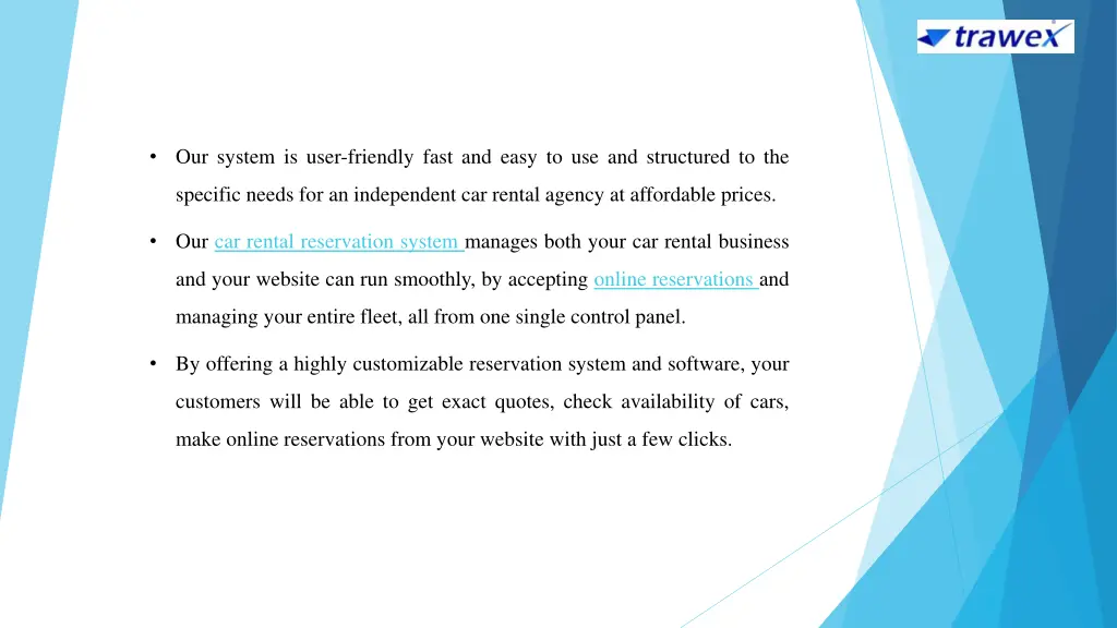 our system is user friendly fast and easy