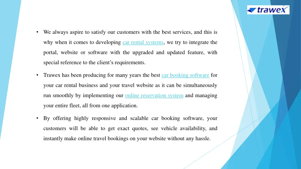 we always aspire to satisfy our customers with