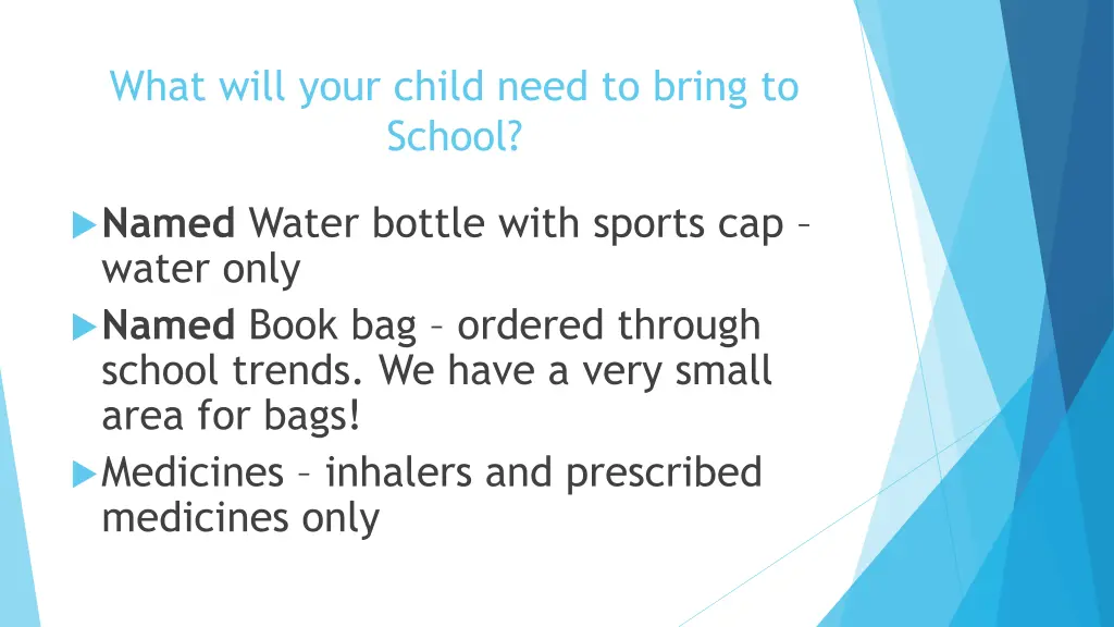 what will your child need to bring to school
