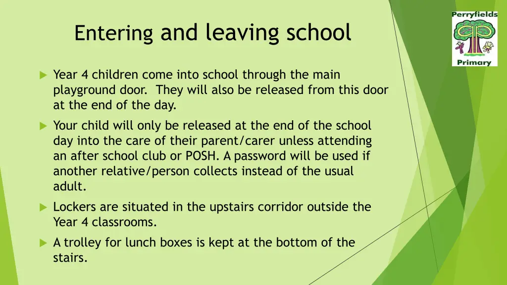 entering and leaving school