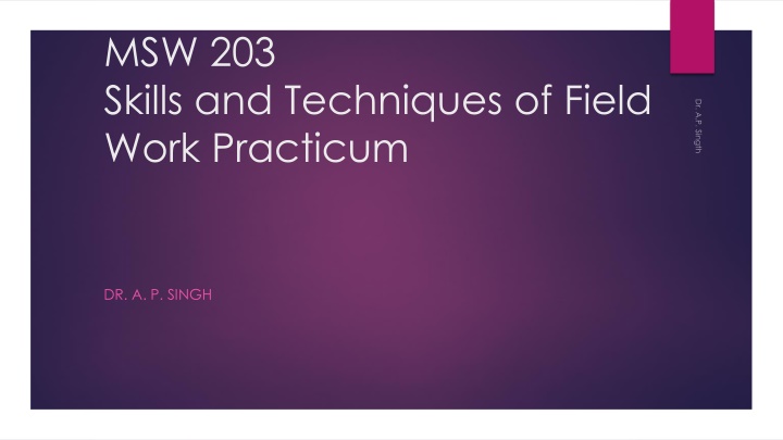 msw 203 skills and techniques of field work