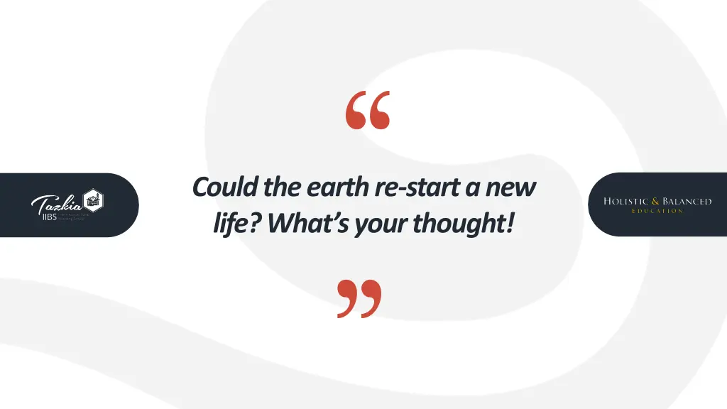 could the earth re start a new life what s your