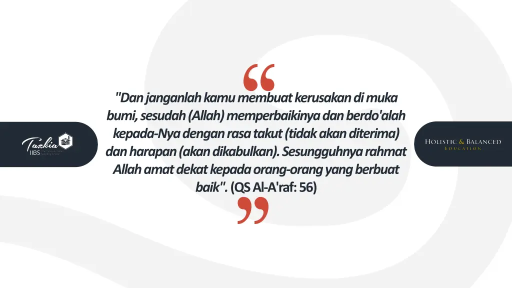danjanganlahkamu membuat kerusakan di muka bumi