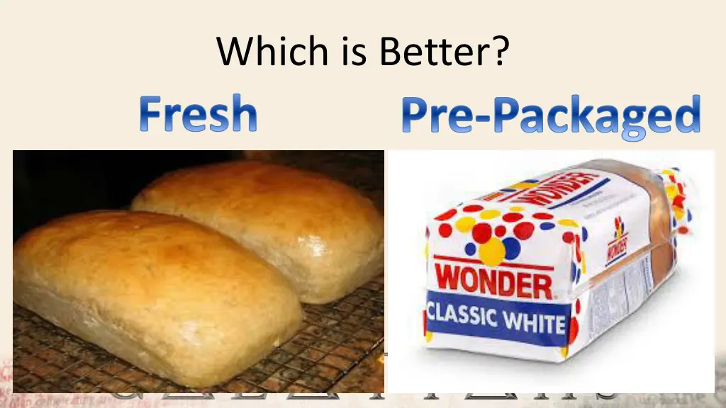 which is better fresh