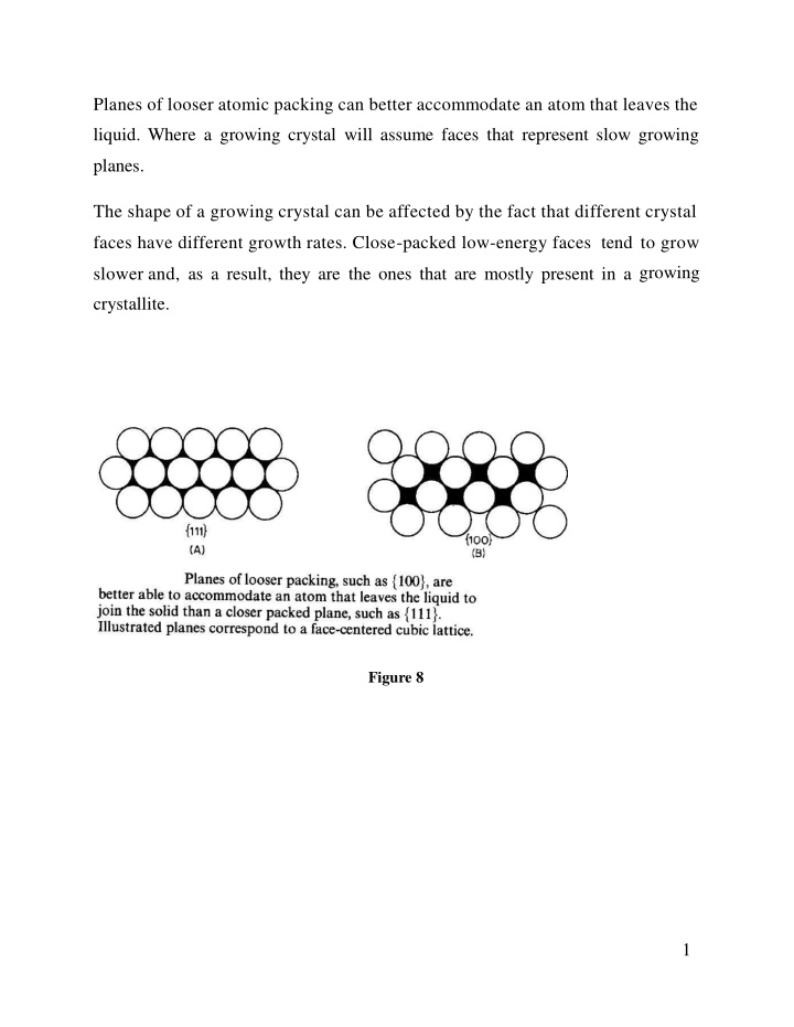 planes of looser atomic packing can better