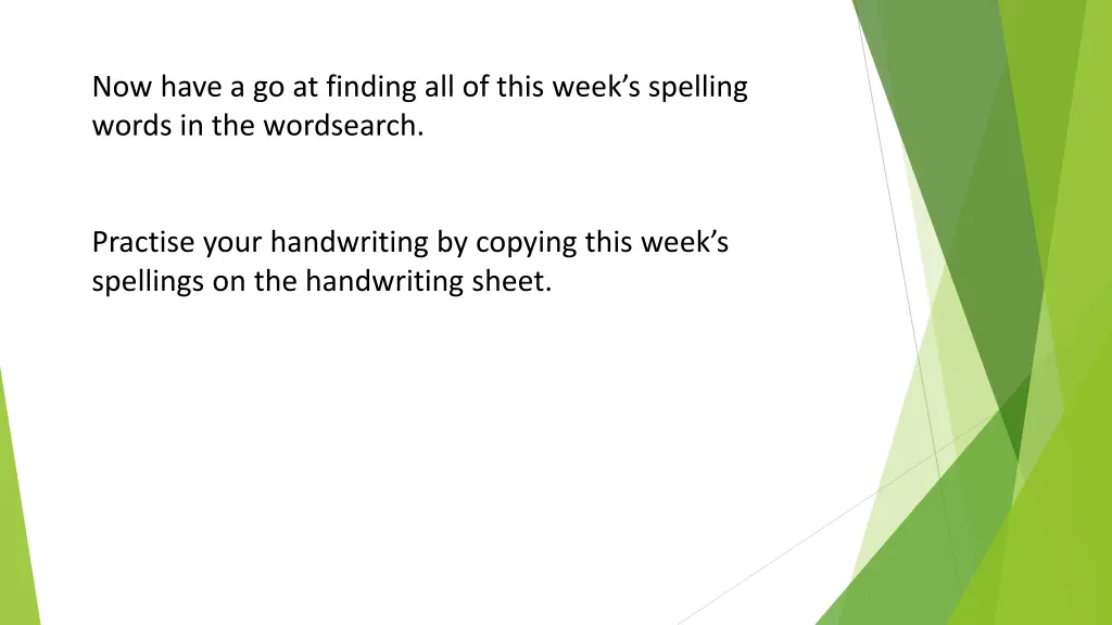 now have a go at finding all of this week