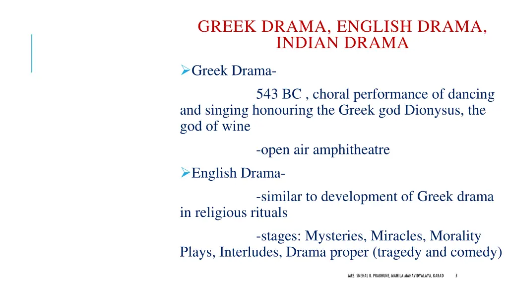 greek drama english drama indian drama