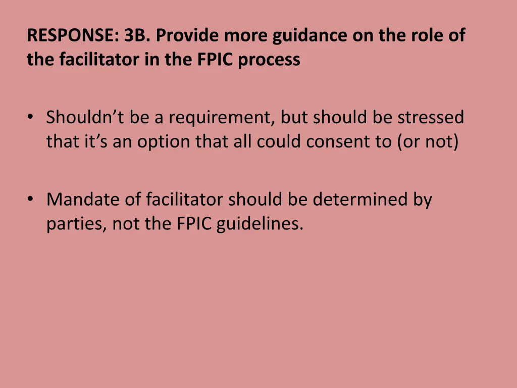 response 3b provide more guidance on the role