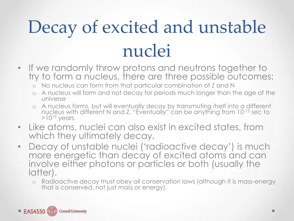 decay of excited and unstable nuclei