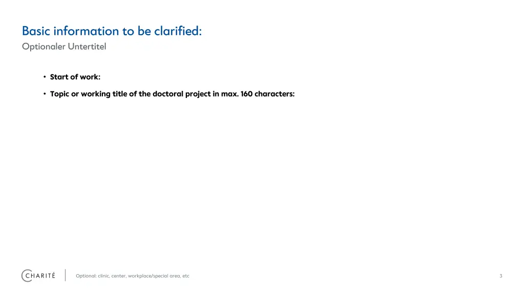 basic information to be clarified optionaler