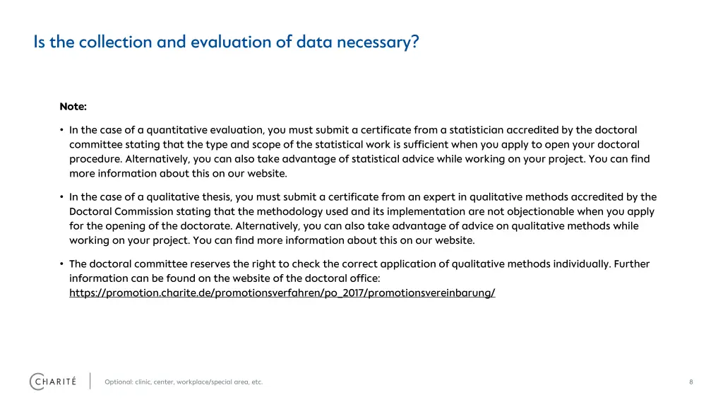 is the collection and evaluation of data necessary