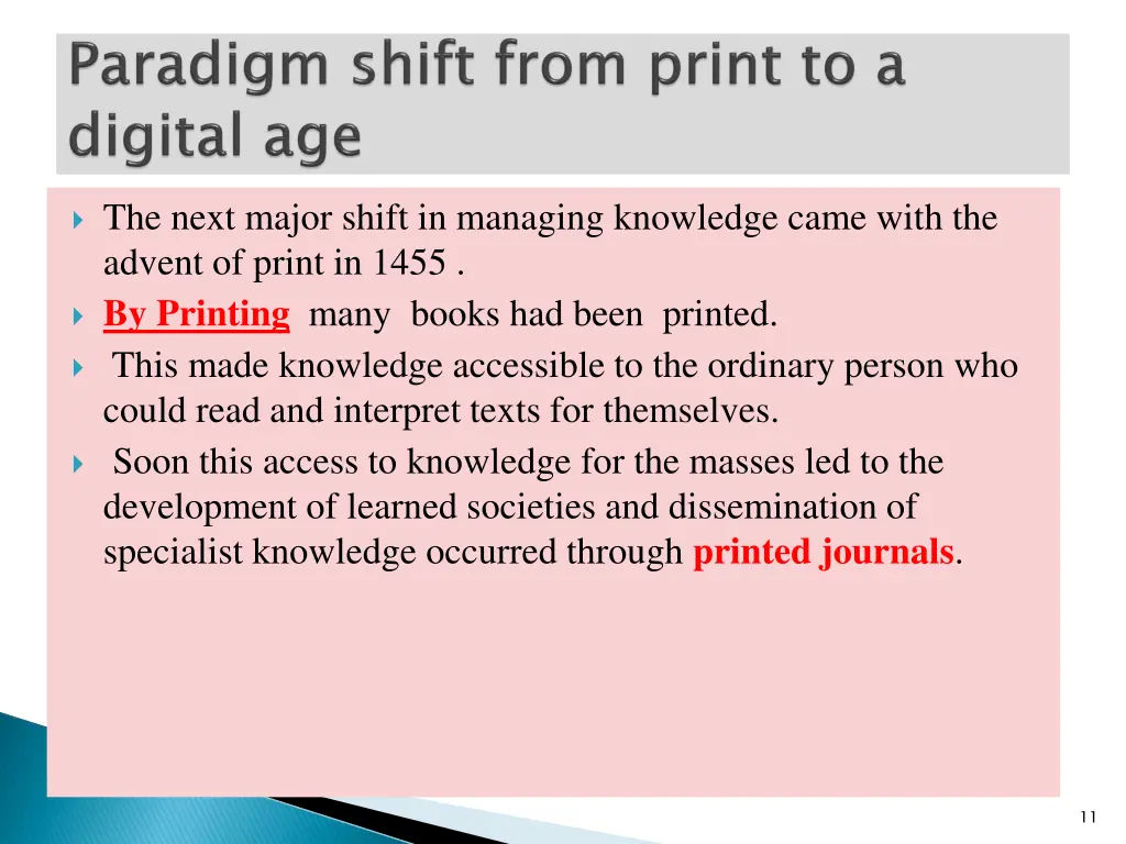 the next major shift in managing knowledge came