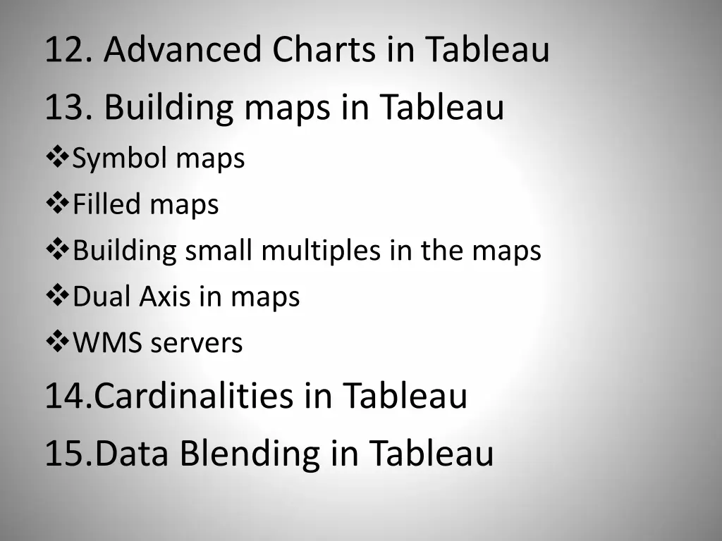 12 advanced charts in tableau 13 building maps