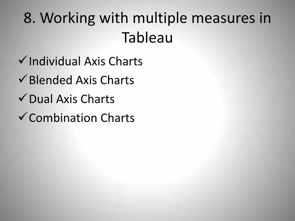 8 working with multiple measures in tableau