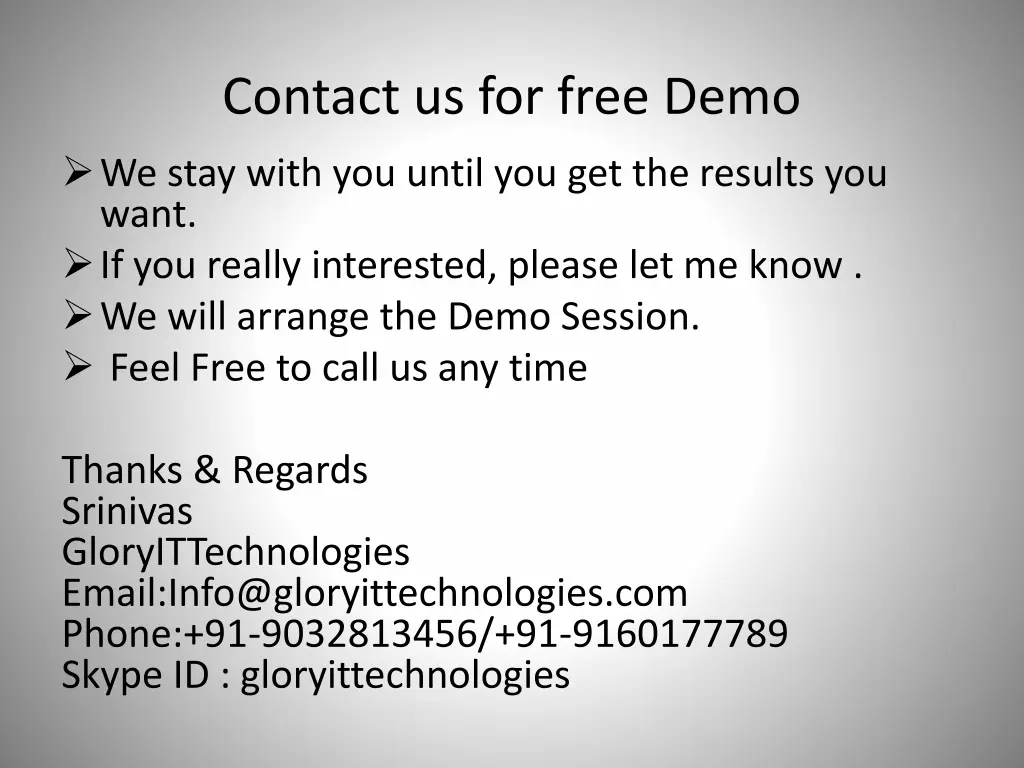 contact us for free demo we stay with you until