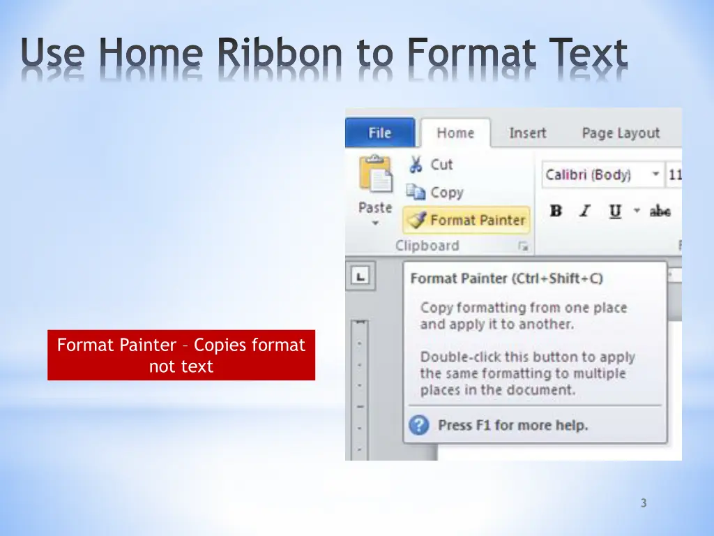 use home ribbon to format text 1