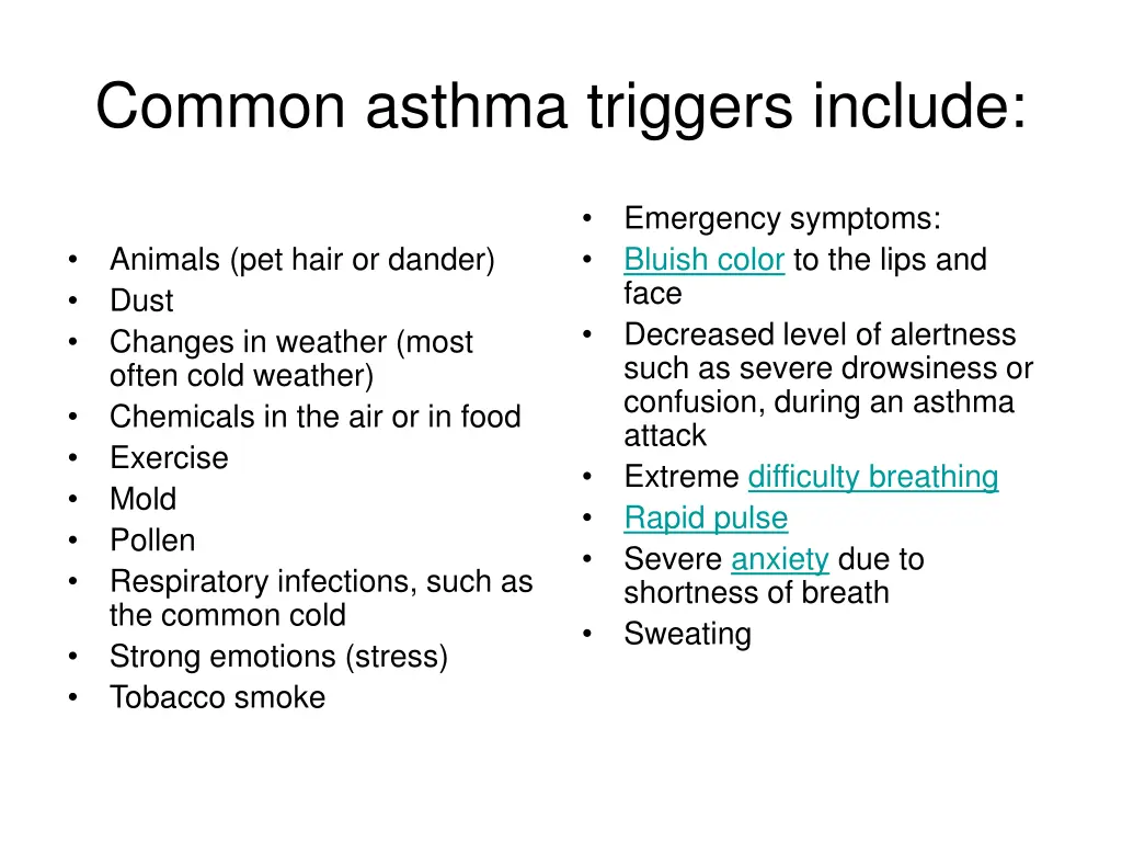 common asthma triggers include