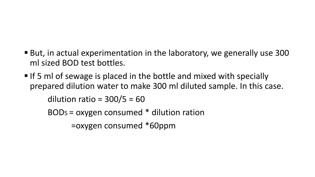 but in actual experimentation in the laboratory