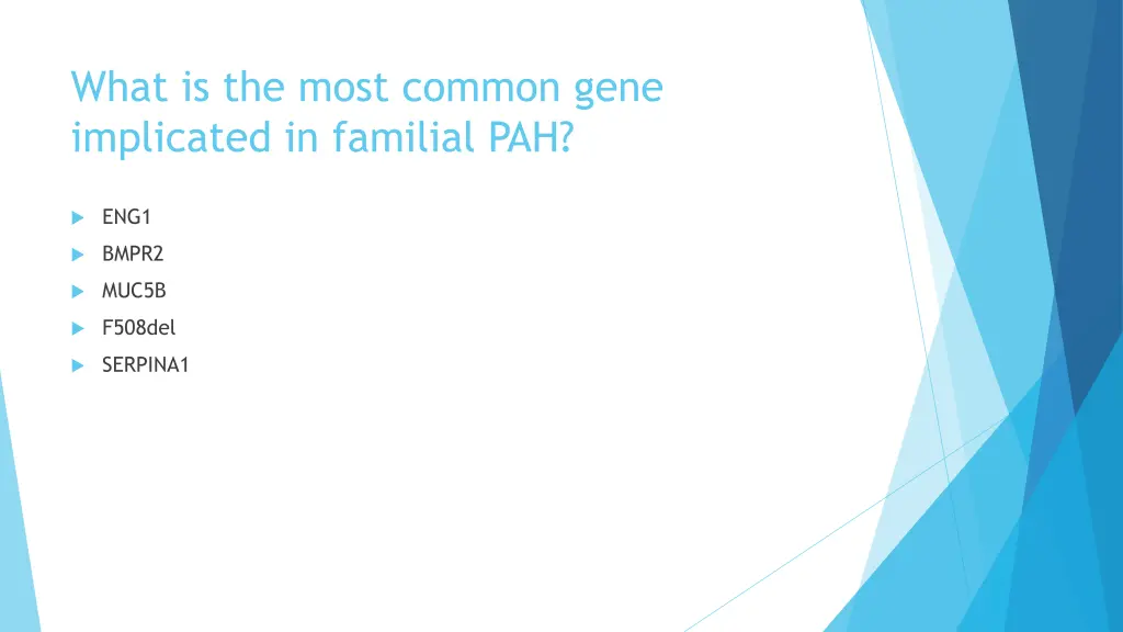 what is the most common gene implicated