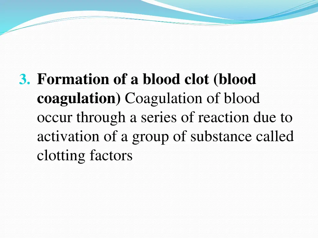 3 formation of a blood clot blood coagulation