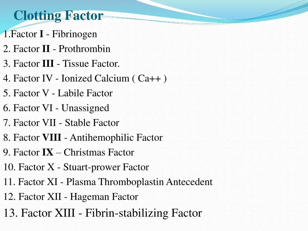 clotting factor 1 factor i fibrinogen 2 factor
