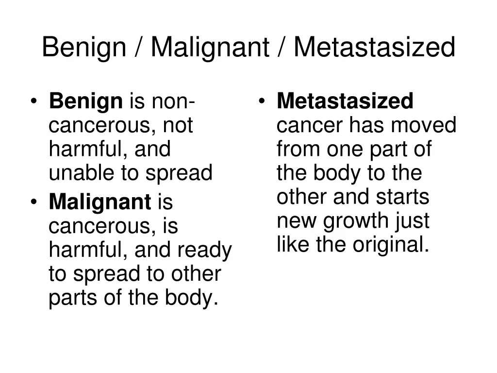 benign malignant metastasized