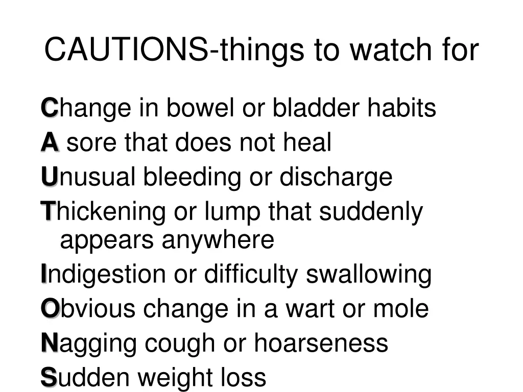 cautions things to watch for