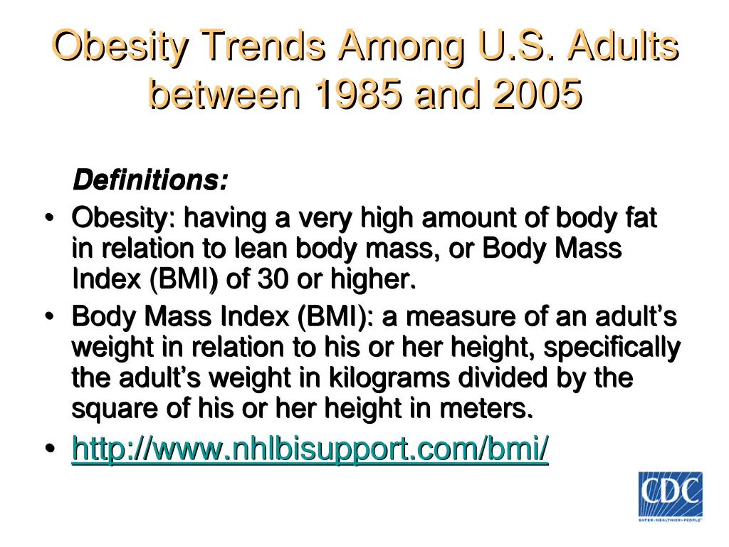 obesity trends among u s adults between 1985