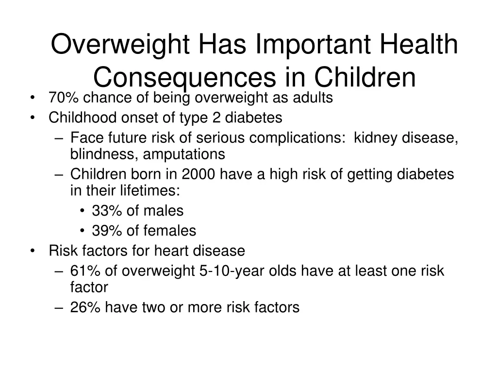 overweight has important health consequences