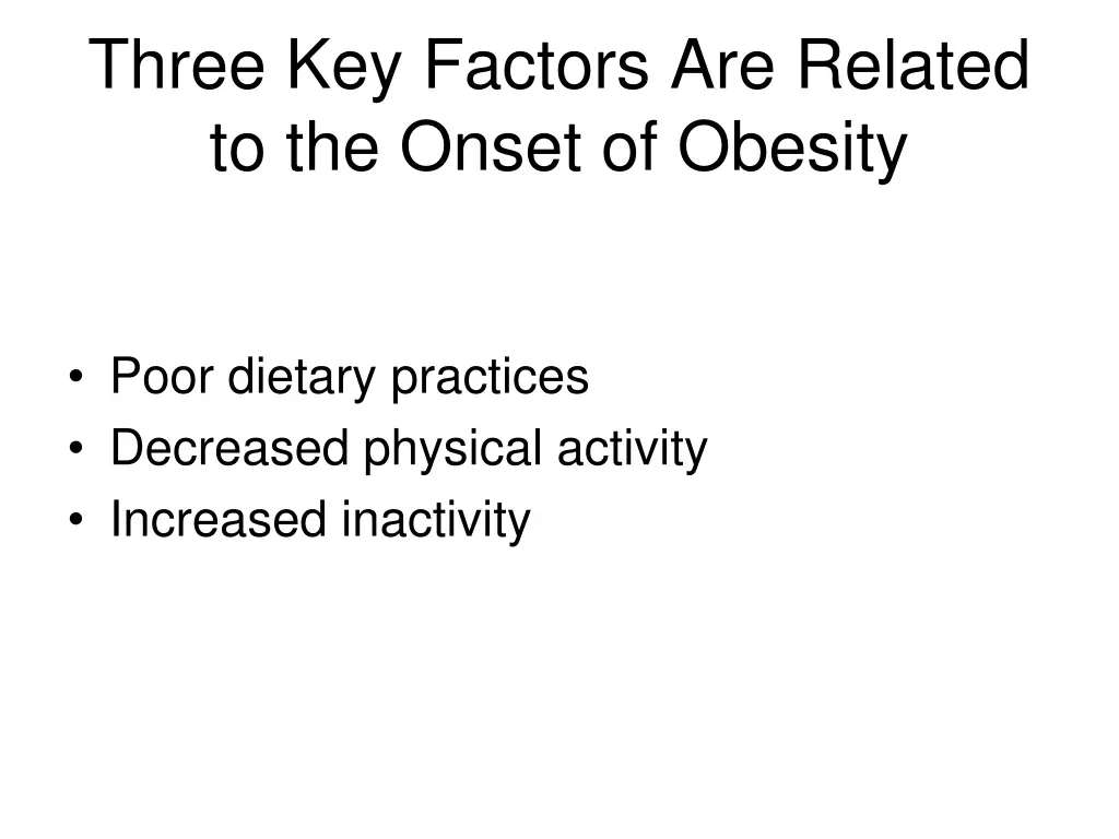 three key factors are related to the onset