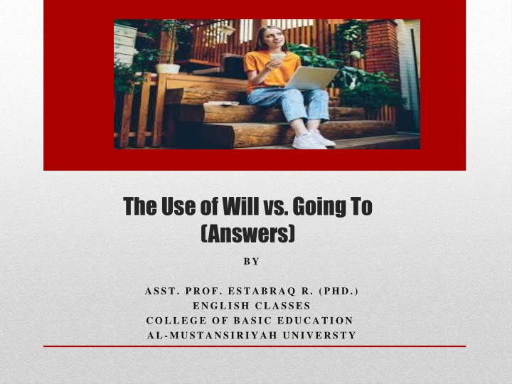 the use of will vs going to answers