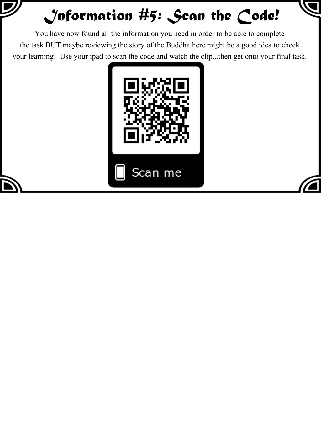 information 5 scan the code you have now found