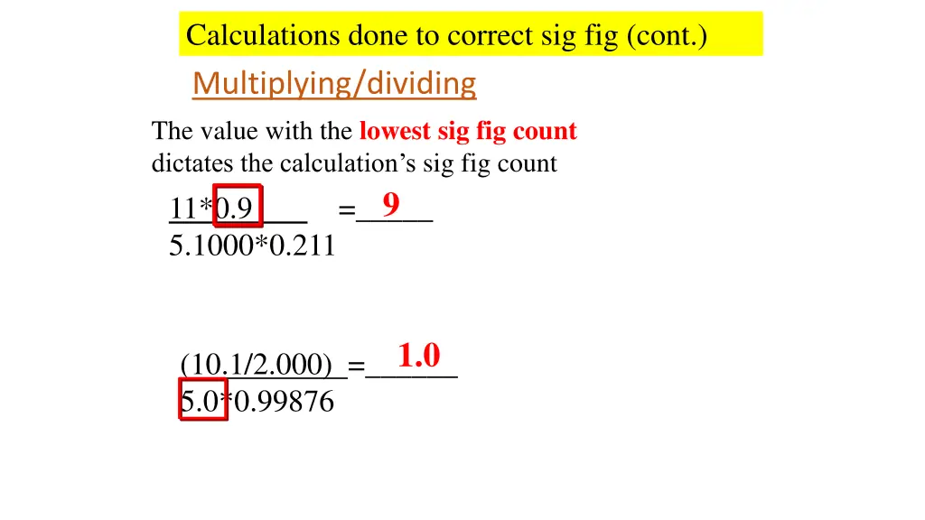 calculations done to correct sig fig cont