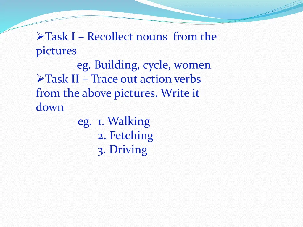 task i recollect nouns from the pictures