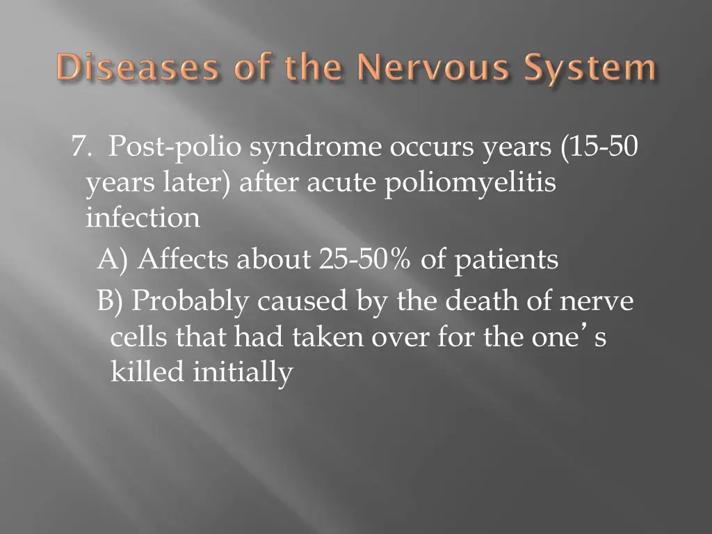 7 post polio syndrome occurs years 15 50 years