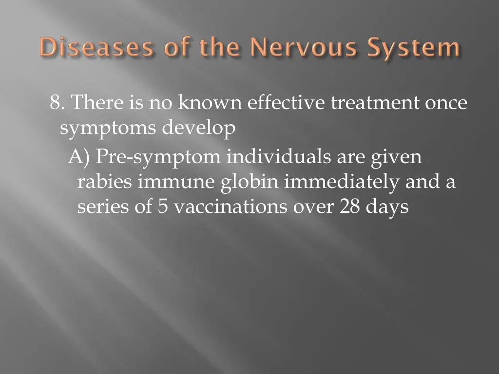 8 there is no known effective treatment once