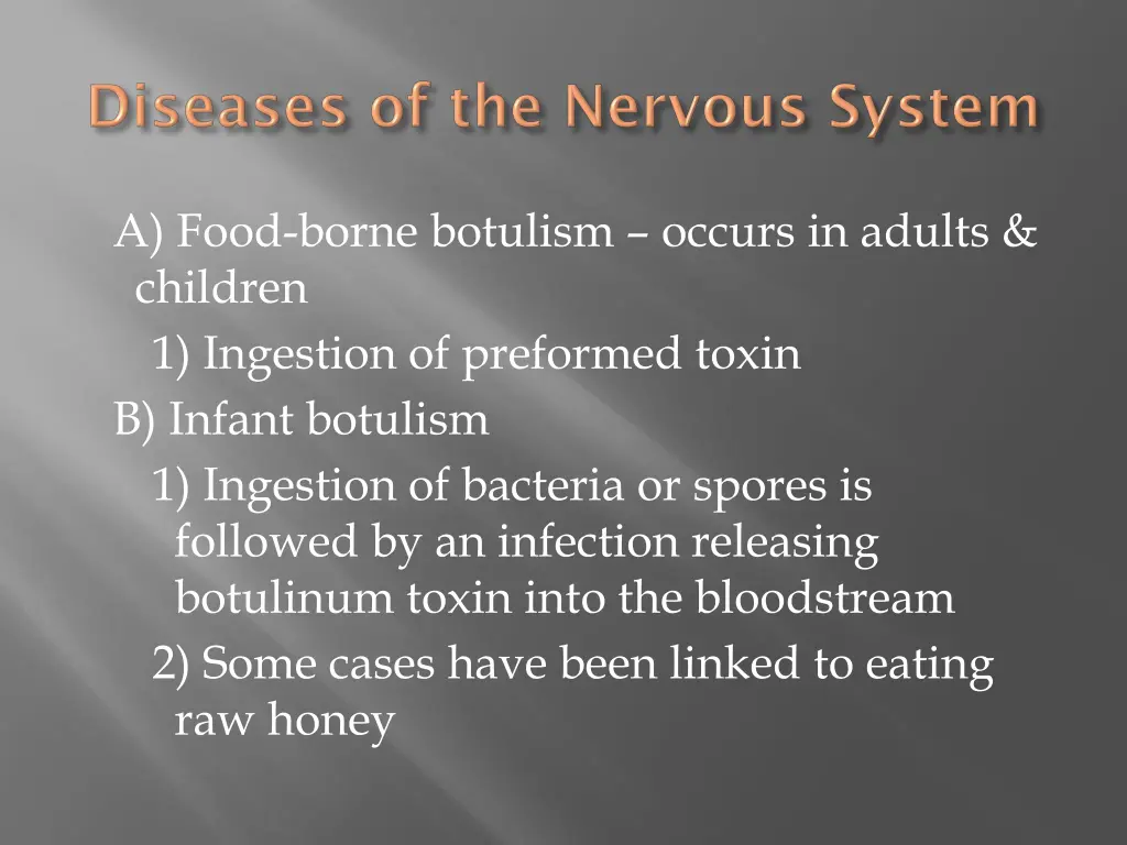 a food borne botulism occurs in adults children