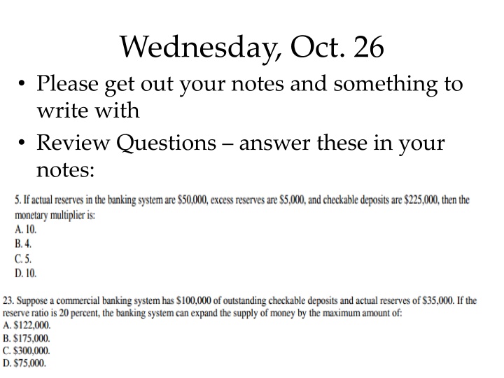 wednesday oct 26 please get out your notes