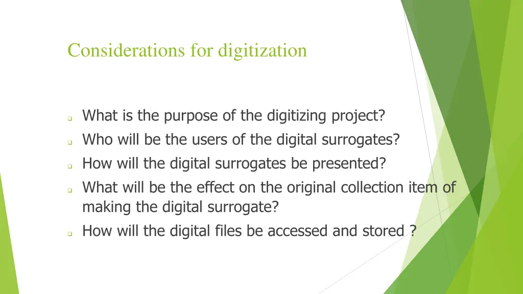 considerations for digitization