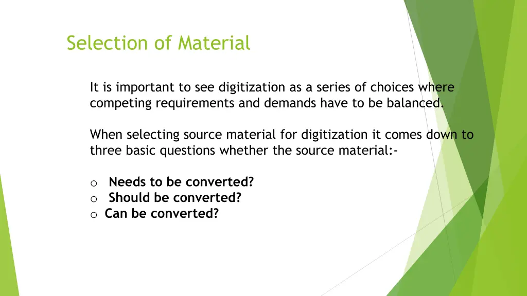 selection of material