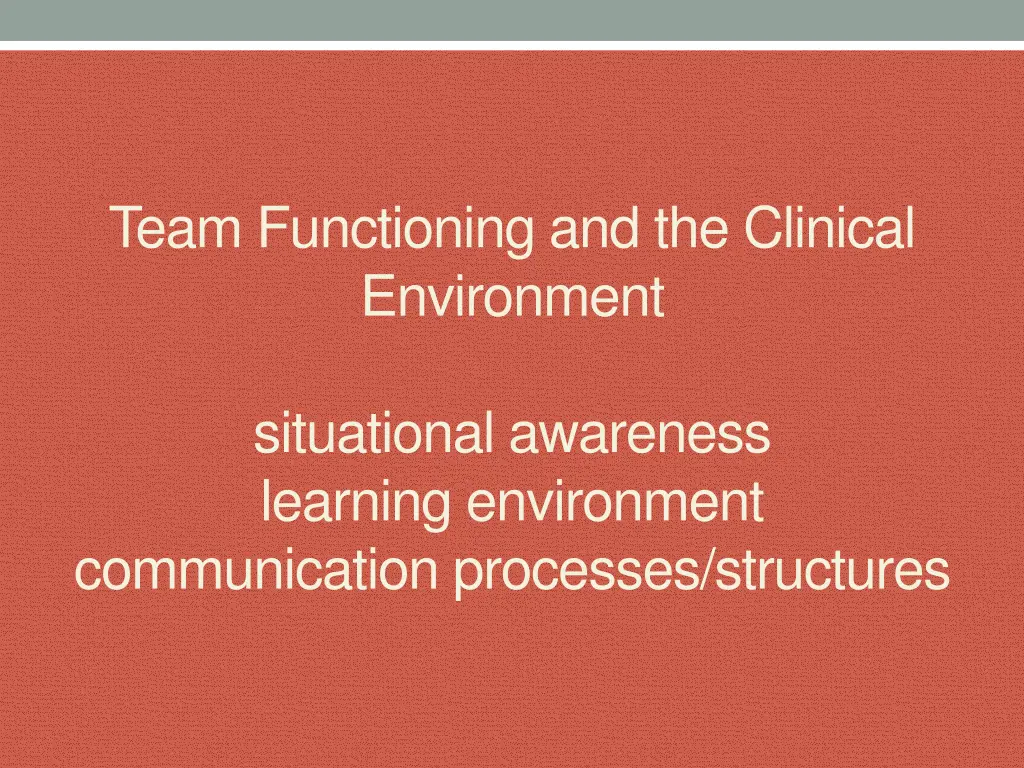 team functioning and the clinical environment