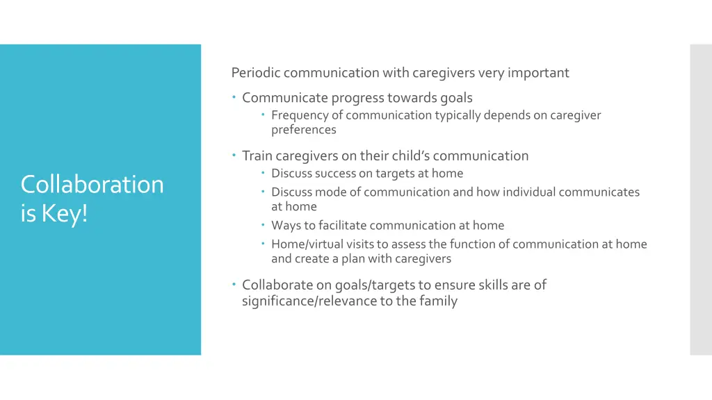 periodic communication with caregivers very
