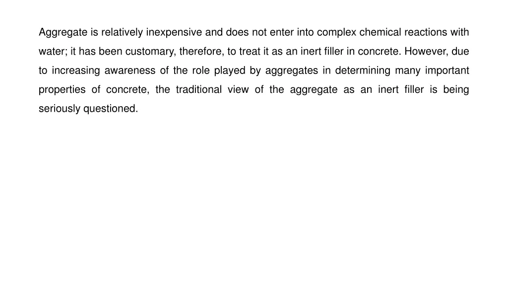 aggregate is relatively inexpensive and does