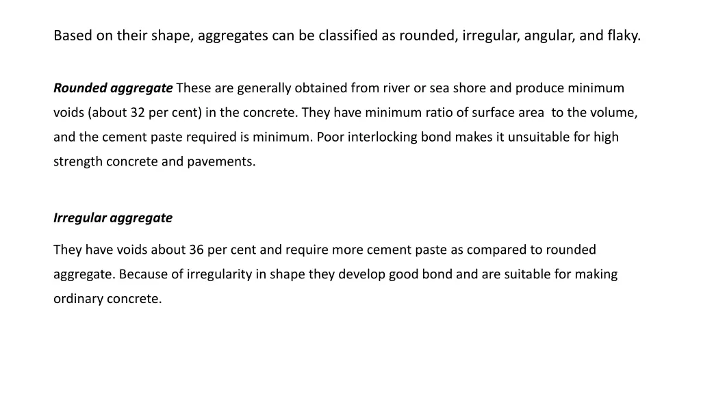 based on their shape aggregates can be classified