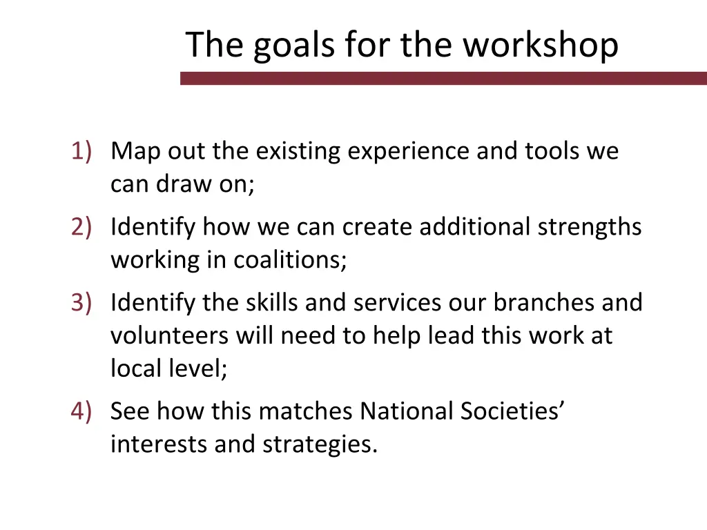 the goals for the workshop