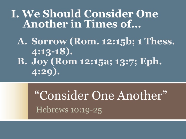 i we should consider one another in times of
